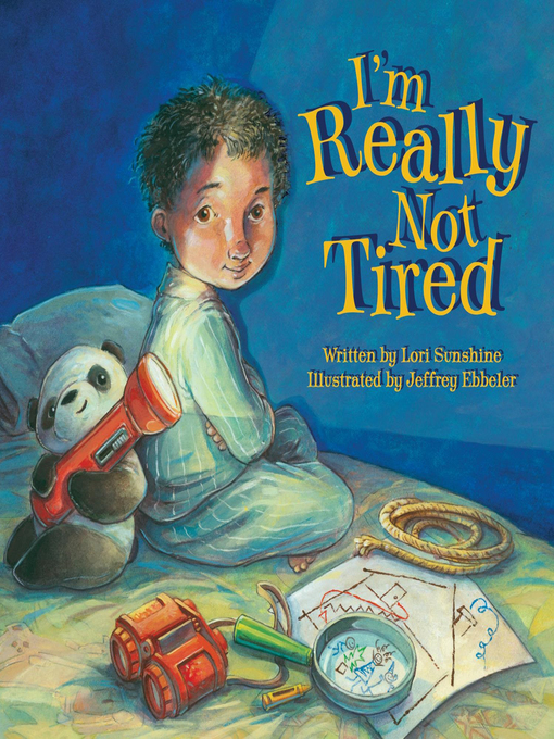 Title details for I'm Really Not Tired by Lori Sunshine - Available